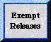 Exempt Releases